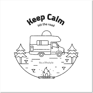 Keep Calm and Hit the Road - It's a Lifestyle Posters and Art